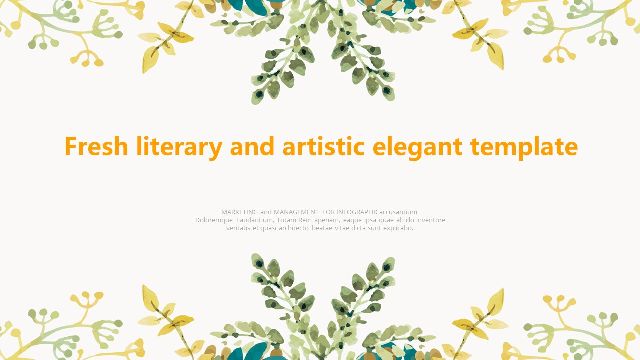 <b>Fresh literary and artistic elegant PowerPoint templates</b>